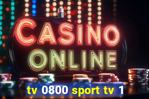 tv 0800 sport tv 1